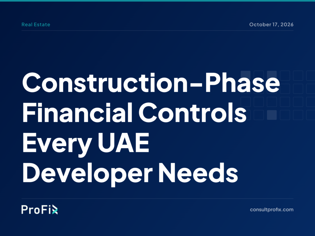 profix-construction-phase-financial-controls-every-uae-developer-ne-1200x900